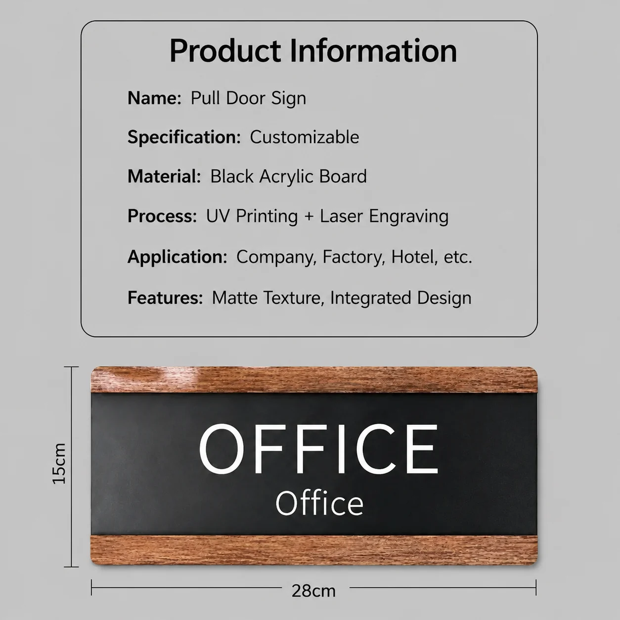 Custom pull door sign product information with black acrylic board and wooden frame